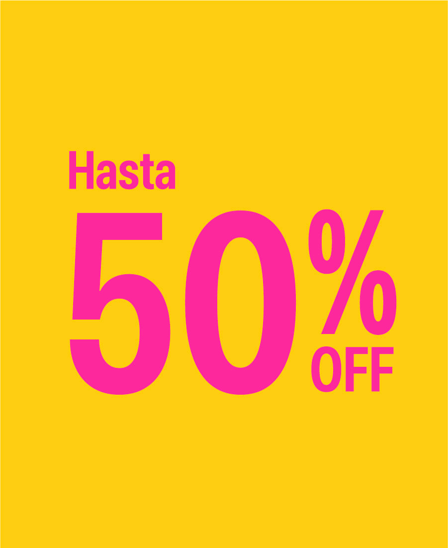 HASTA 50% OFF